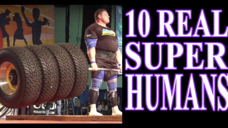 10 People Who have Super Human Abilities