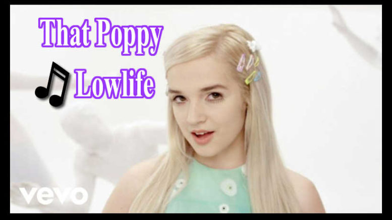 That Poppy - Lowlife