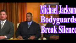 Michael Jacksons Bodyguards Break Silence